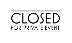 CLOSED for a private event